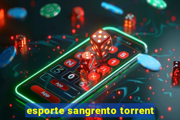 esporte sangrento torrent